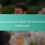 Choosing a Venue: Factors for Entertainment Preferences