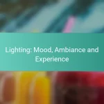 Lighting: Mood, Ambiance and Experience