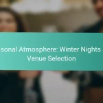 Seasonal Atmosphere: Winter Nights and Venue Selection