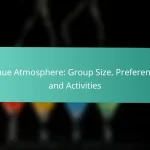 Venue Atmosphere: Group Size, Preferences and Activities