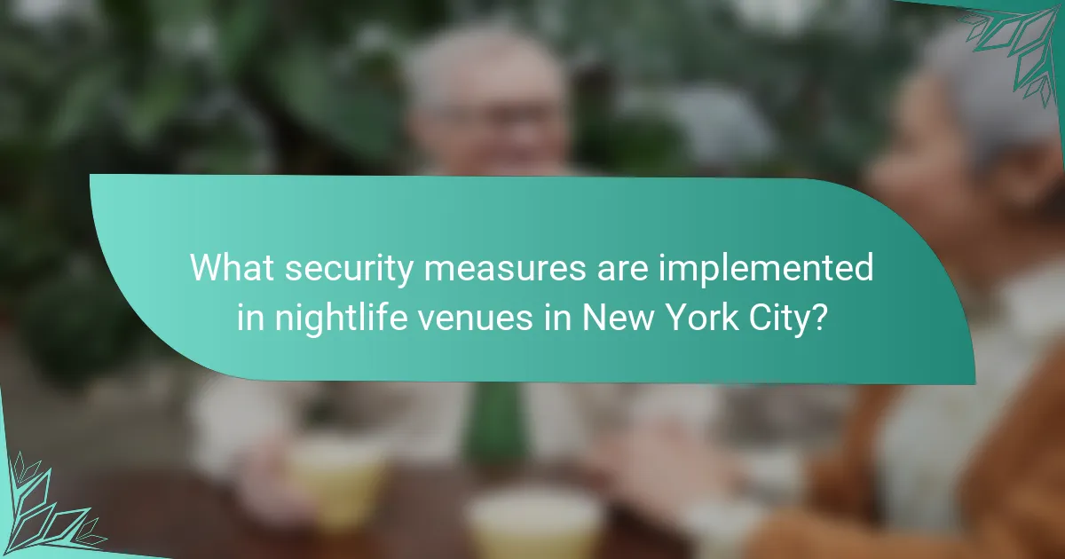 What security measures are implemented in nightlife venues in New York City?