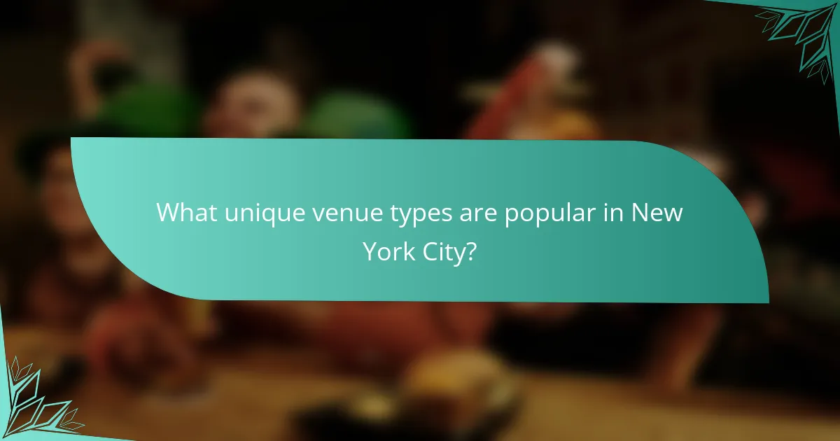 What unique venue types are popular in New York City?